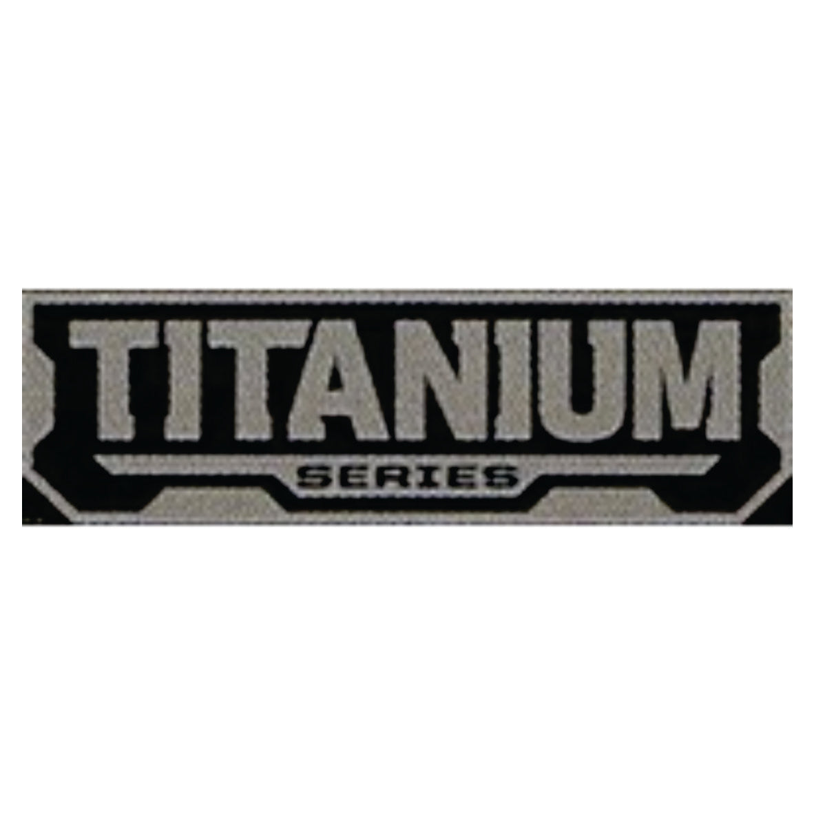 Titanium Series